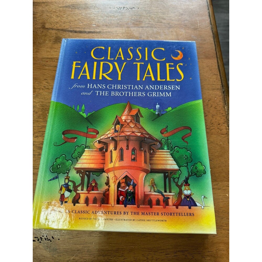 Classic Fairy Tales from Hans Christian Andersen & the Brothers Grimm, hardback